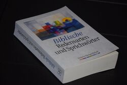 Biblische Redensarten und Sprichwörter von Heinz Schäfer