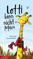 Lotti kann nicht pupsen | Elke Satzger | Deutsch | Buch | 32 S. | 2019