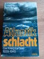 ATLANTIKSCHLACHT - Der Krieg zur See 1939-1945 - Costello, Hughes - HC