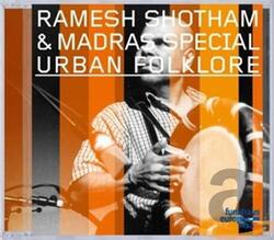 Ramesh Shotham and Madras Special Urban Folklore CD NEW