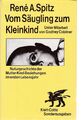 Vom Säugling zum Kleinkind : Naturgeschichte der Mutter-Kind-Beziehungen im erst