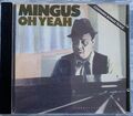 Charles Mingus - Oh Yeah - Charles Mingus CD