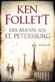 Lübbe Der Mann aus St. Petersburg: Roman von Ken Follett