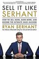 Sell It Like Serhant: How to Sell More, Earn More, ... | Buch | Zustand sehr gut