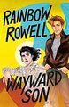 Wayward Son (Simon Snow, Band 2) von Rowell, Rainbow | Buch | Zustand gut