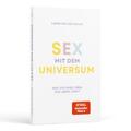 Sex mit dem Universum - Was ein Engel über das Leben lernt Erlebe eine spir 7518