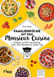 Familienküche mit dem Monsieur Cuisine | Doris Muliar | 2023 | deutsch