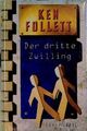 Der dritte Zwilling: Roman (Lübbe Belletristik) Follett, Ken: