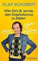 Wie Dirk B. lernte, den Kapitalismus zu lieben: Ink... | Buch | Zustand sehr gut