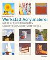 Werkstatt Acrylmalerei, Mark Daniel Nelson