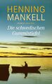 Die schwedischen Gummistiefel | Henning Mankell | Buch | Lesebändchen | 474 S.