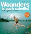 Woanders is auch scheiße! | Buch | 9783740816414