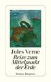 Jules Verne Reise zum Mittelpunkt der Erde