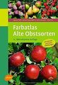 Farbatlas Alte Obstsorten von Walter Hartmann | Buch | Zustand sehr gut