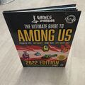 The Ultimate Guide To Among Us - Tipps, Ratgeber, Ideen, Who’s Sus - Ausgabe 2022