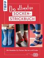 Das ultimative SOCKEN-STRICKBUCH Frechverlag Buch 144 S. Deutsch 2023