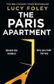 The Paris Apartment: The unmissable new..., Foley, Lucy