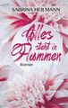 Sabrina Heilmann | Alles steht in Flammen | Taschenbuch | Deutsch (2020)