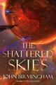 The Shattered Skies | John Birmingham | Englisch | Buch | Random House Worlds