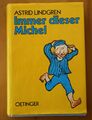 Astrid Lindgren, Immer dieser Michel, Hamburg (Oetinger)