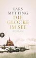 Die Glocke im See | Lars Mytting | 2020 | deutsch | Søsterklokkene