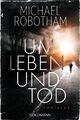 Um Leben und Tod | Michael Robotham | Taschenbuch | Go*dmanns Taschenbücher