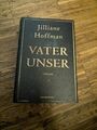 Vater unser von ♥️ Jilliane Hoffman♥️ (2008, Gebundene Ausgabe)