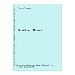 So viel Zeit: Roman Frank Goosen: