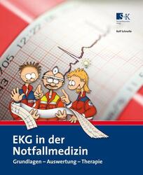 EKG in der Notfallmedizin Grundlagen - Auswertung - Therapie Ralf Schnelle Buch