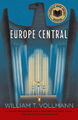 Europe Central: National Book Award Winner by Vollmann, William T.