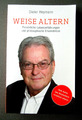 Weise Altern - Persönliche Lebenserfahrungen und philosophische ... Heymann - TB