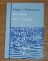 Das Meer am 31. August. Hosemann, Jürgen: