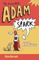 The Incredible Adam Spark by Bissett, Alan 0755326466 FREE Shipping