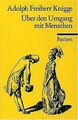 Über den Umgang mit Menschen von Knigge, Adolph von | Buch | Zustand gut