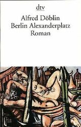 Berlin Alexanderplatz: Die Geschichte vom Franz Biberkop... | Buch | Zustand gut*** So macht sparen Spaß! Bis zu -70% ggü. Neupreis ***