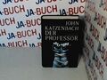 Der Professor: Psychothriller Katzenbach, John: 228745