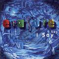 Erasure - I Say I Say I Say CD (1994) Audioqualität garantiert erstaunliches Preis-Leistungs-Verhältnis