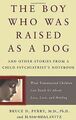 The Boy Who Was Raised As a Dog: And Other Stories ... | Buch | Zustand sehr gut