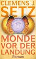 Monde vor der Landung | Clemens J. Setz | 2024 | deutsch