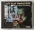 Blues CD: Little Walter - Blues With A Feeling - sehr guter Zustand