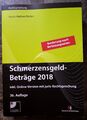 SchmerzensgeldBeträge 2018 (Buch mit CD-ROM plus Online-Zugang): Inkl. Online-Ve