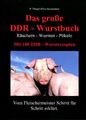 Das große DDR - Wurstbuch Peggy Triegel