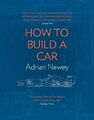 How to Build a Car: The Autobiography of the World's  by Adrian Newey 000819680X