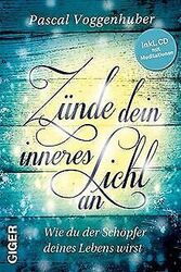 Zünde dein inneres Licht an (inkl. CD mit Meditationen):... | Buch | Zustand gut*** So macht sparen Spaß! Bis zu -70% ggü. Neupreis ***