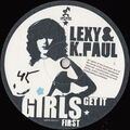 Lexy & K-Paul - Girls Get It First (12") (Very Good (VG)) - 3017829890