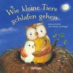 Wie kleine Tiere schlafen gehen - Anne-Kristin ZurBrügge -  9783789178436