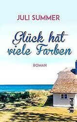 Glück hat viele Farben: Roman von Summer, Juli | Buch | Zustand gutGeld sparen & nachhaltig shoppen!