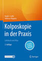 Kolposkopie in der Praxis | Ralph J. Lellé, Volkmar Küppers | deutsch