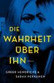 Die Wahrheit über ihn | Buch | 9783499000737