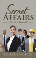 Secret Affairs The New Normal Foluke Omosule Taschenbuch Englisch 2016 iUniverse